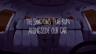 The Shadows That Run Alongside Our Car screenshot 1